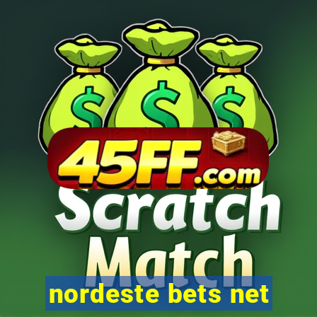nordeste bets net